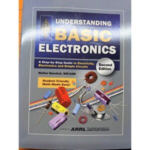 ARRL Understanding Basic Electronics 2nd Edition Walter Banzhaf WB1ANE Textbook